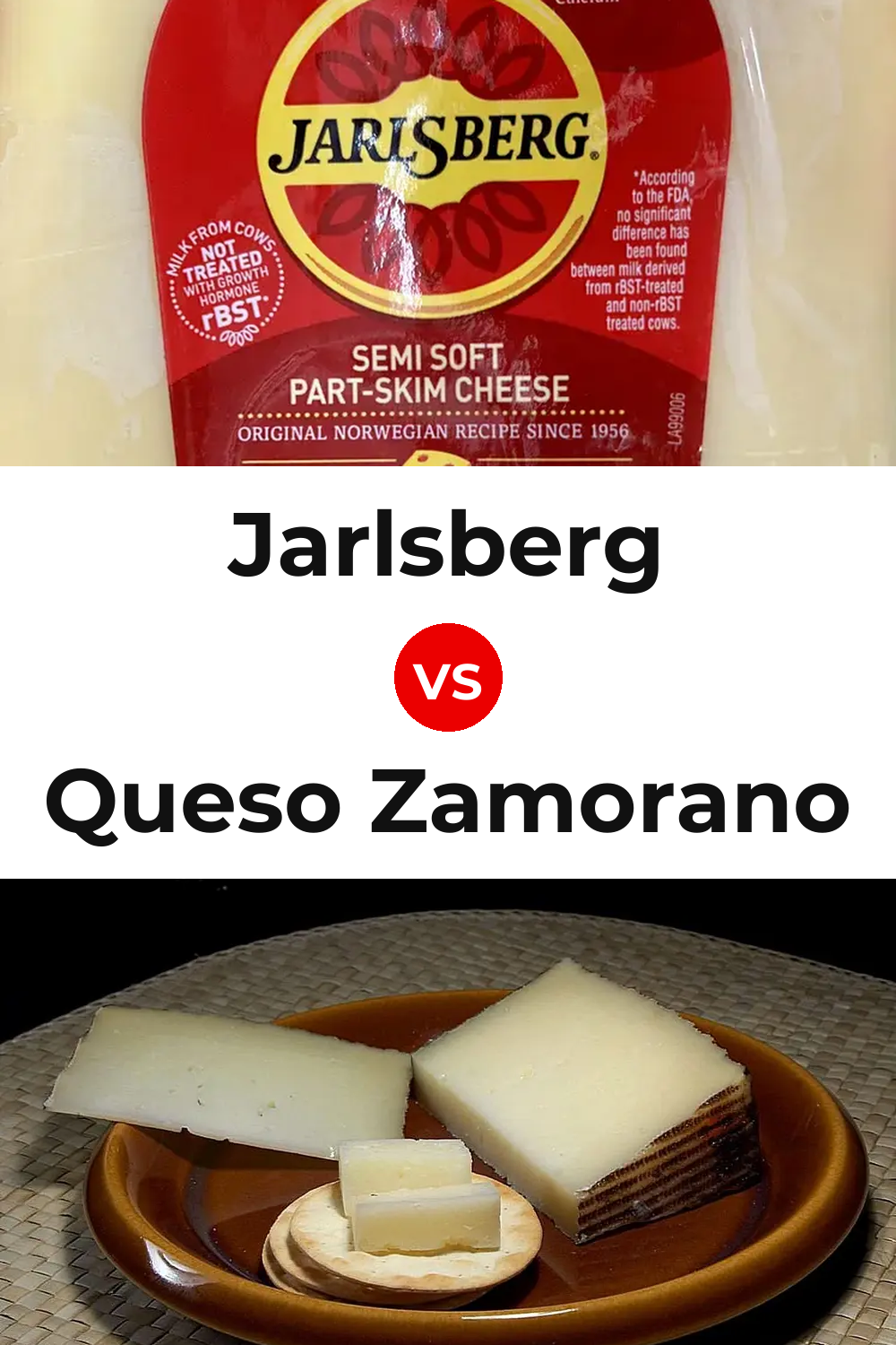 Jarlsberg Cheese vs Queso Zamorano Pinterest comparison