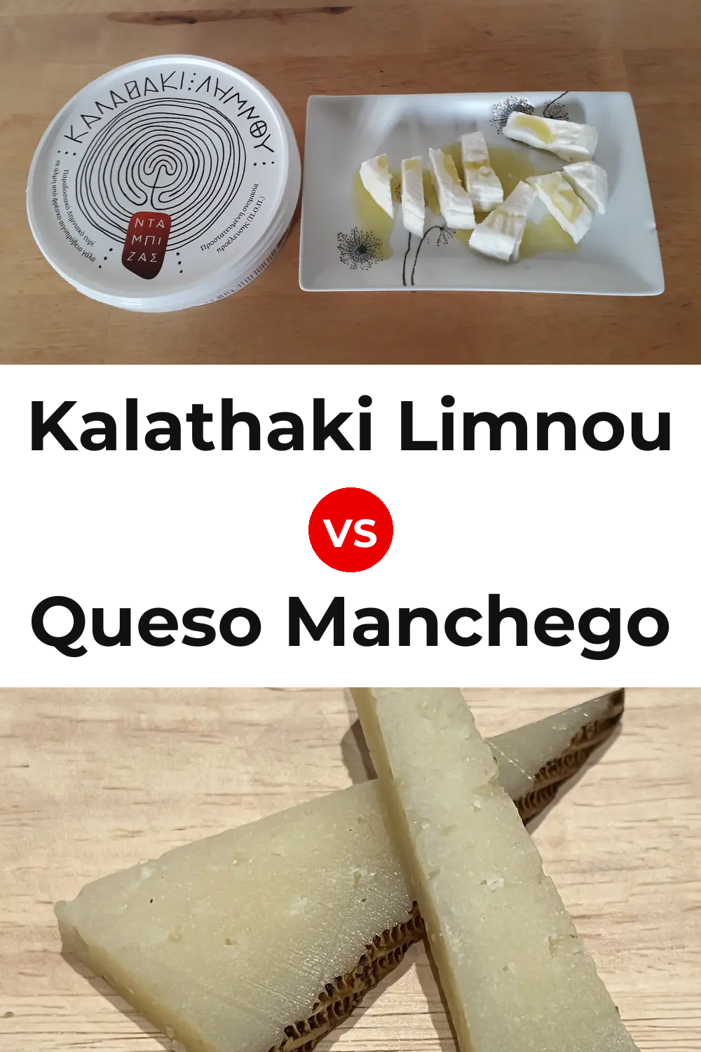 Kalathaki Limnou Cheese vs Queso Manchego Pinterest comparison