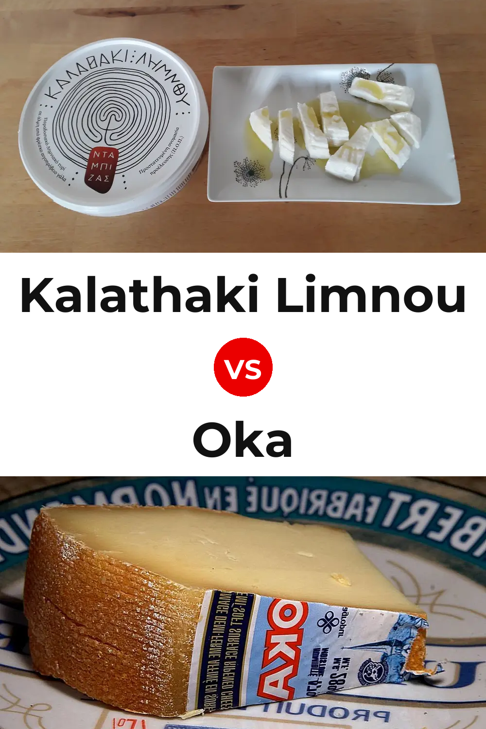Kalathaki Limnou Cheese vs Oka Cheese Pinterest comparison
