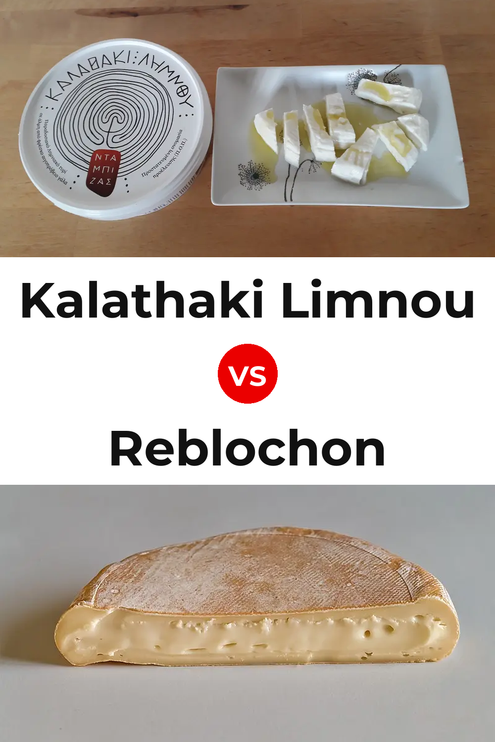 Kalathaki Limnou Cheese vs Reblochon Cheese Pinterest comparison