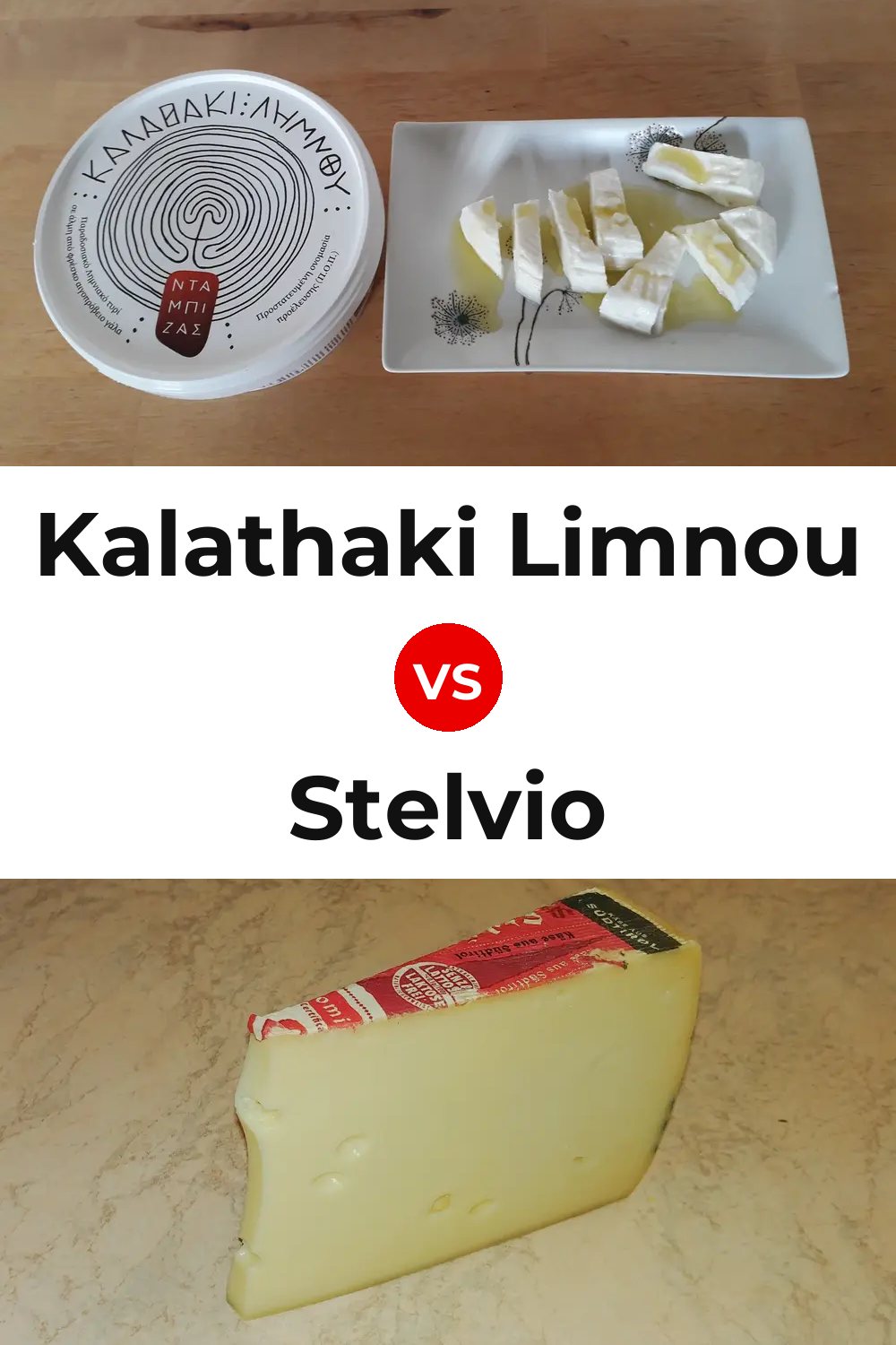 Kalathaki Limnou Cheese vs Stelvio Cheese Pinterest comparison