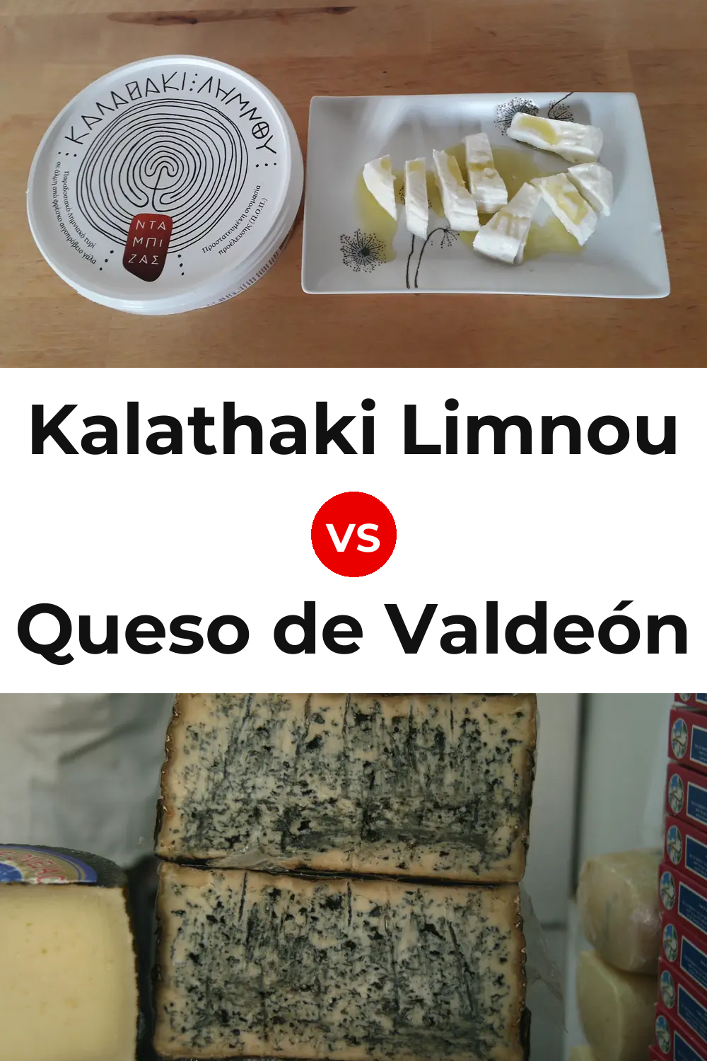 Kalathaki Limnou Cheese vs Queso de Valdeón Pinterest comparison