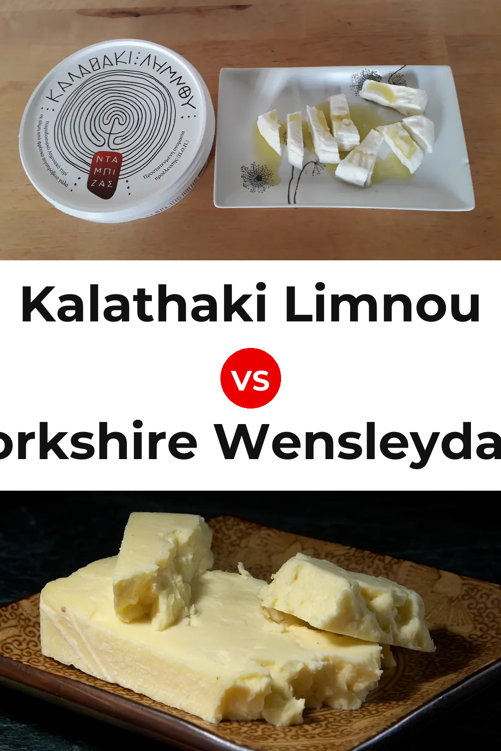 Kalathaki Limnou Cheese vs Yorkshire Wensleydale Cheese Pinterest comparison