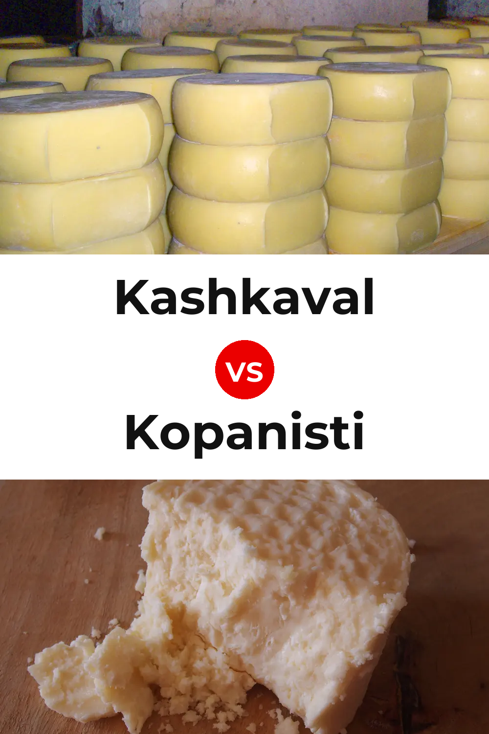 Kashkaval Cheese vs Kopanisti Cheese Pinterest comparison