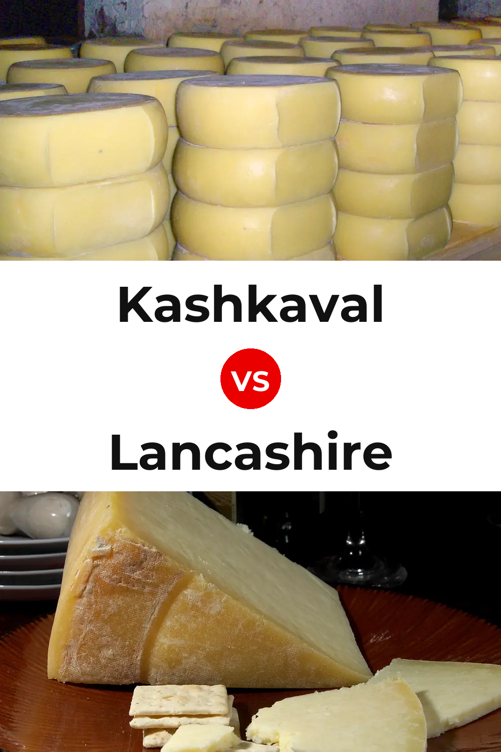 Kashkaval Cheese vs Lancashire Cheese Pinterest comparison
