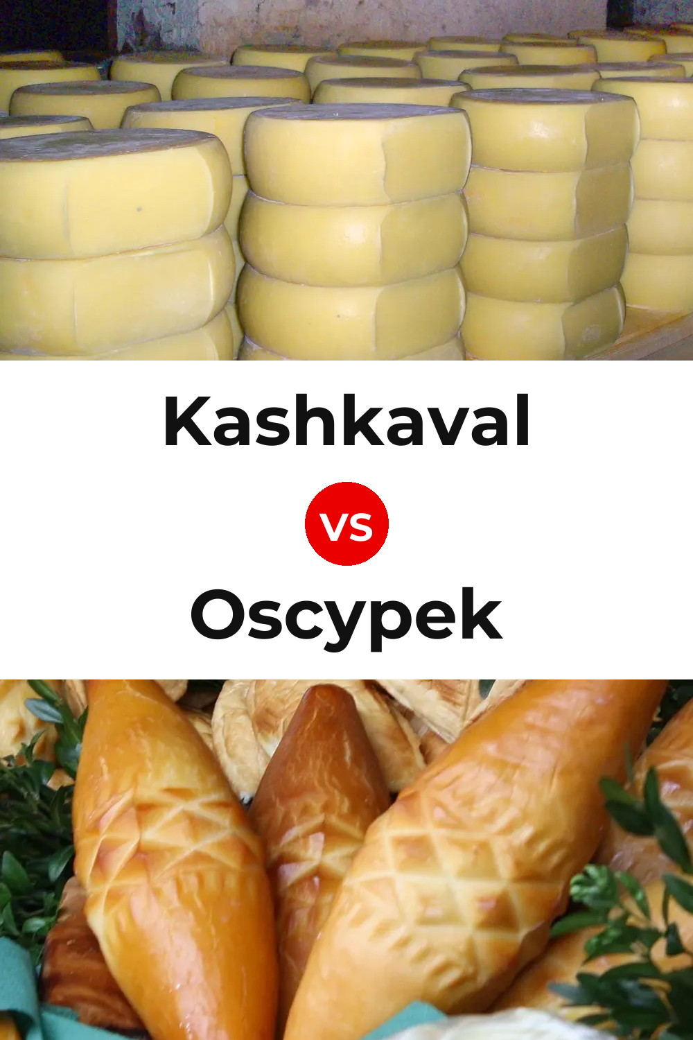 Kashkaval Cheese vs Oscypek Cheese Pinterest comparison