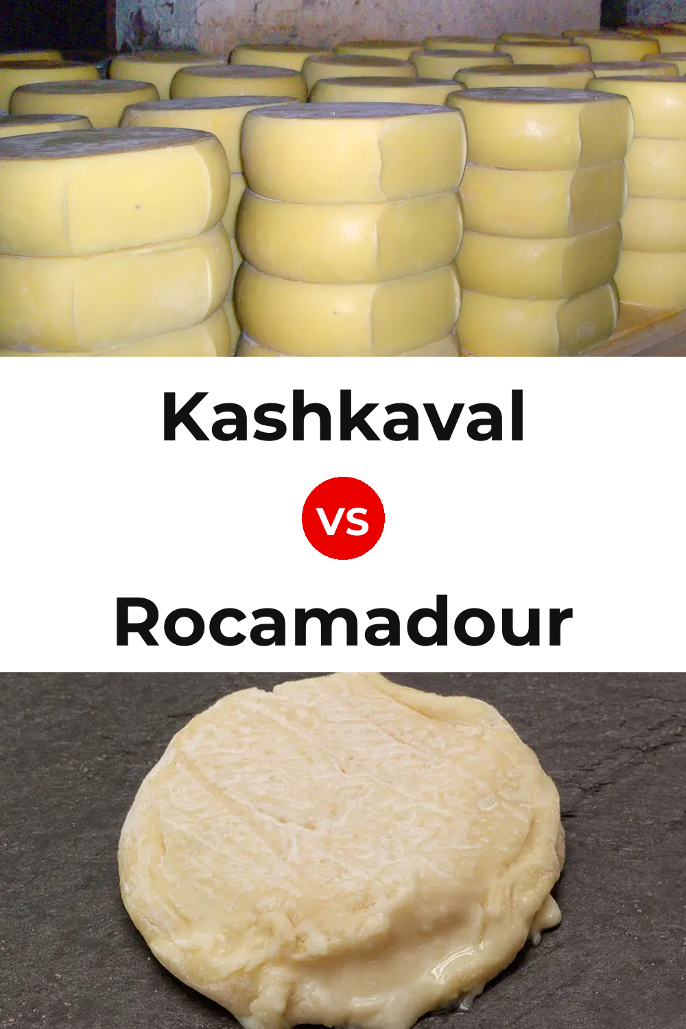Kashkaval Cheese vs Rocamadour Cheese Pinterest comparison