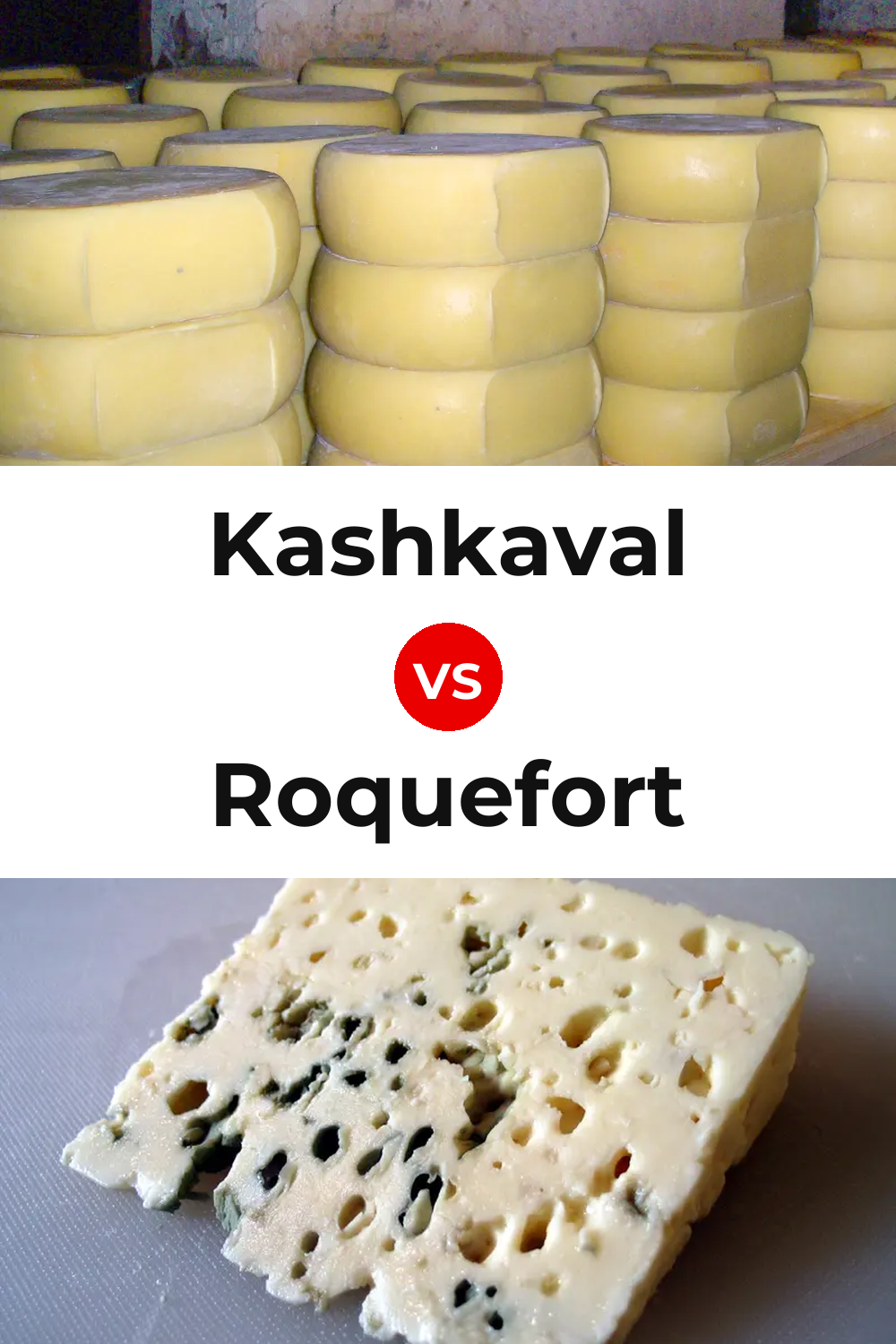Kashkaval Cheese vs Roquefort Cheese Pinterest comparison