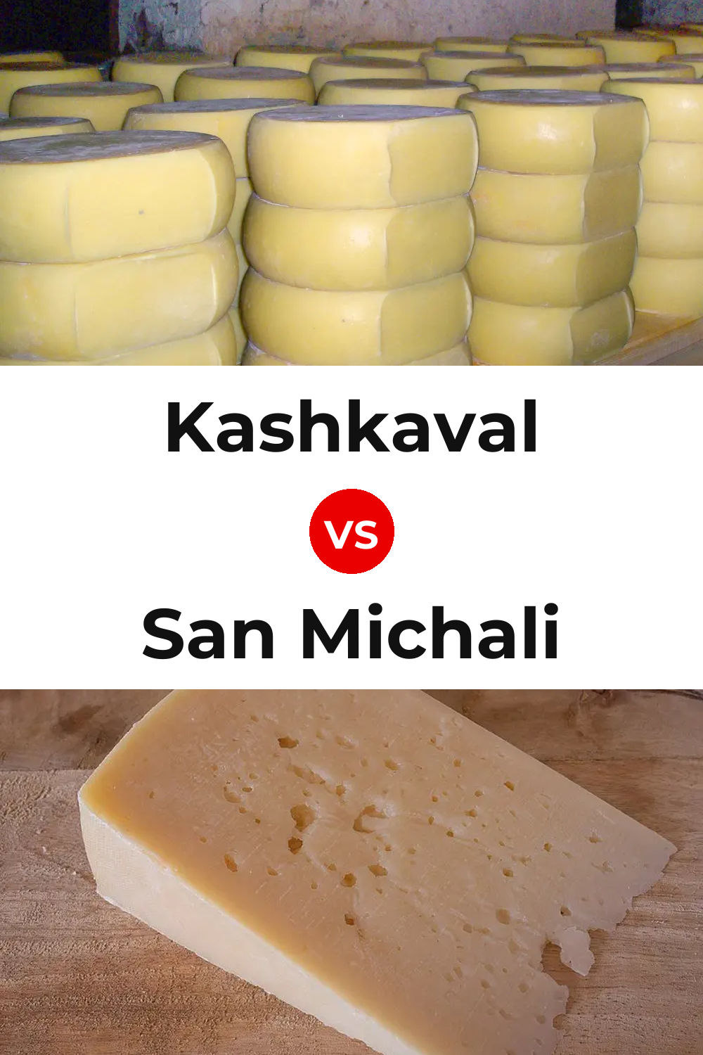 Kashkaval Cheese vs San Michali Cheese Pinterest comparison