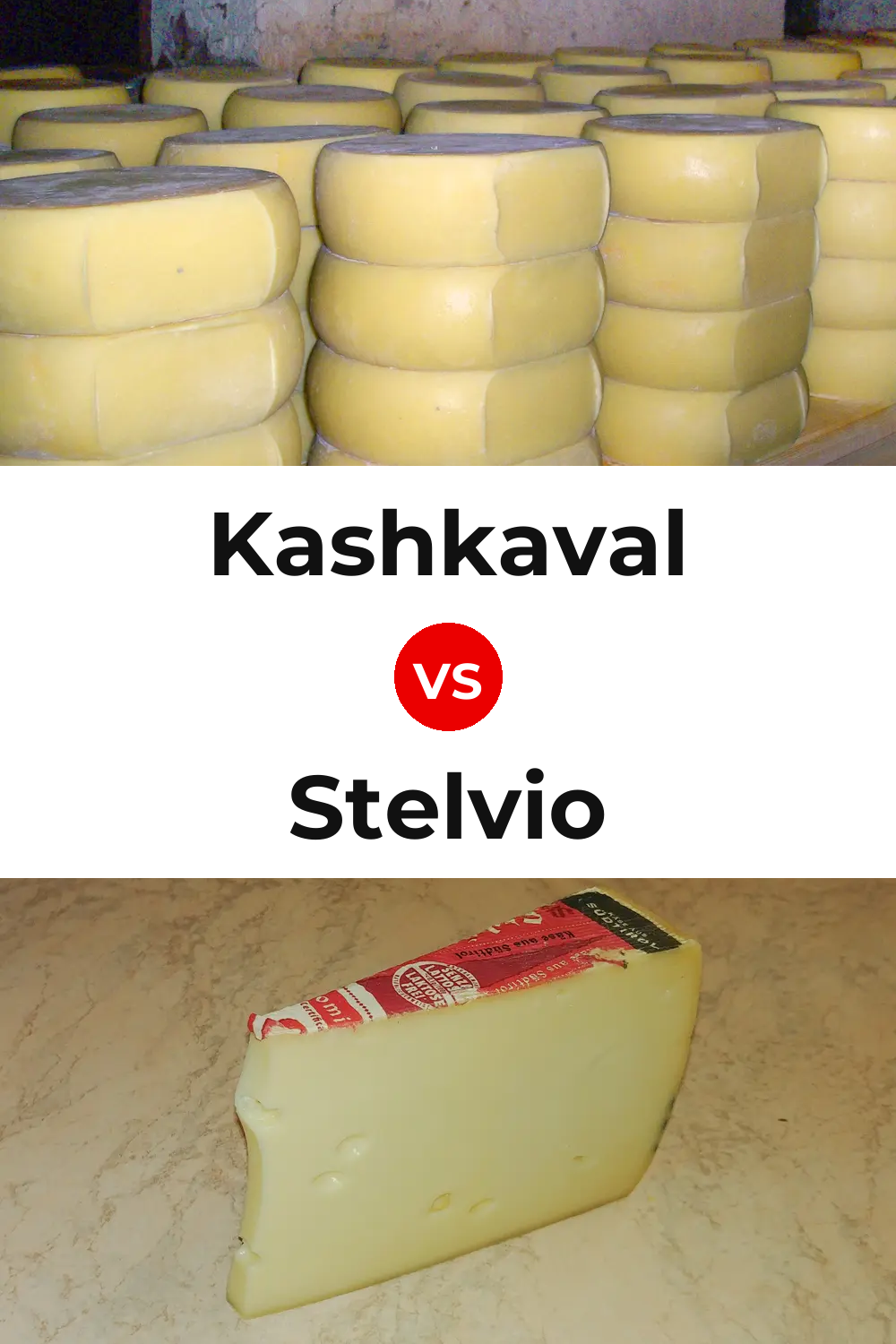 Kashkaval Cheese vs Stelvio Cheese Pinterest comparison