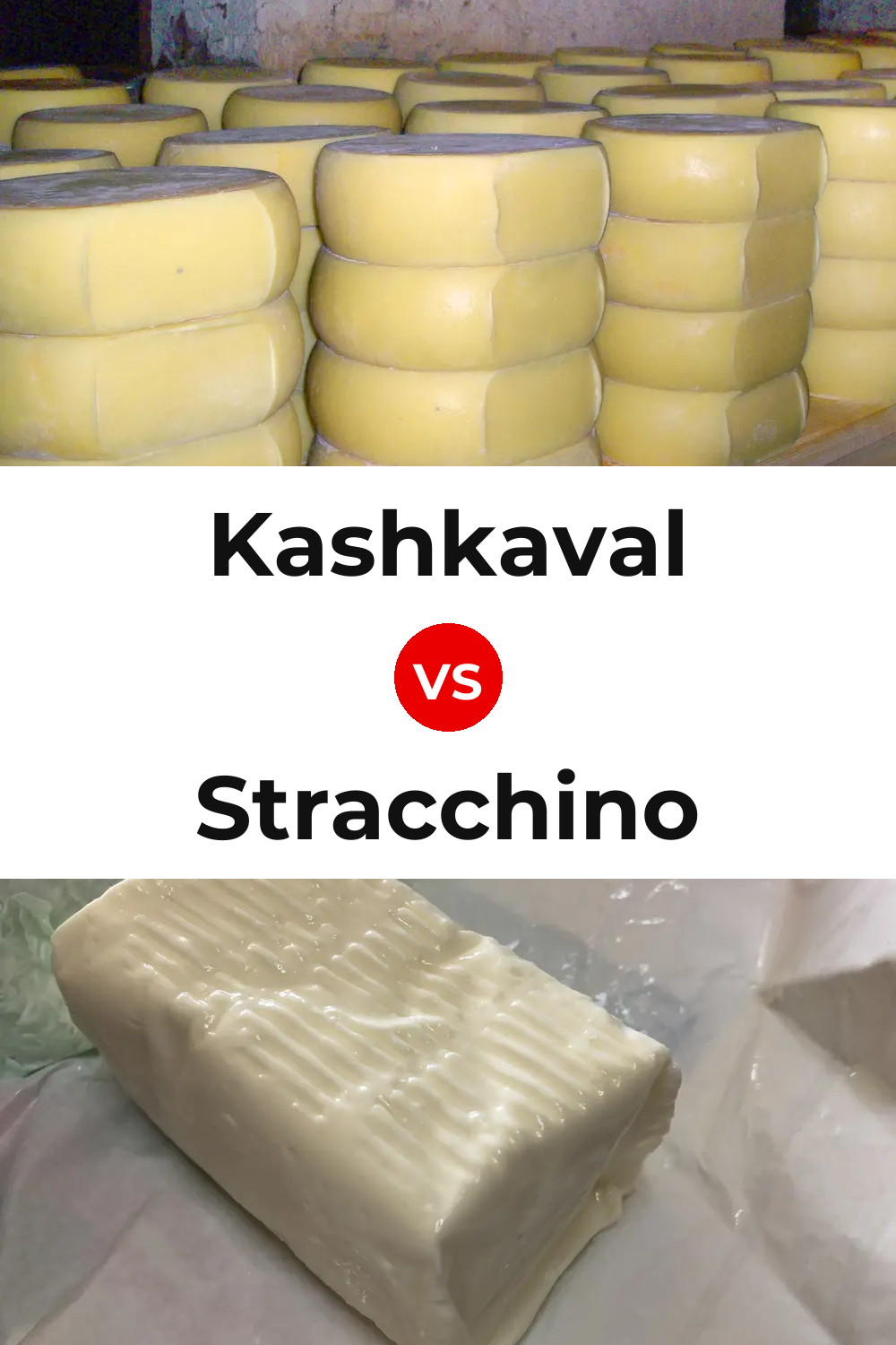 Kashkaval Cheese vs Stracchino Cheese Pinterest comparison