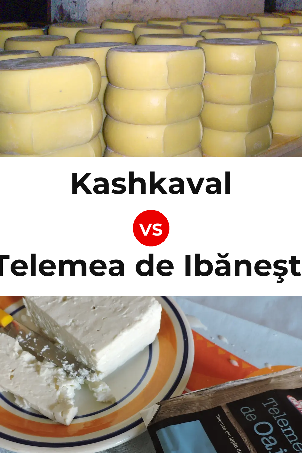 Kashkaval Cheese vs Telemea de Ibăneşti Cheese Pinterest comparison