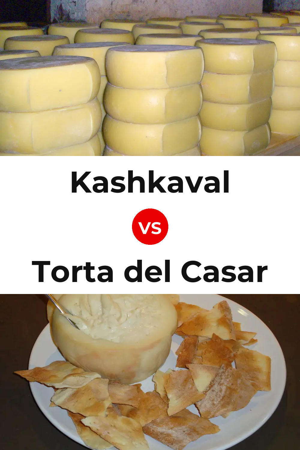 Kashkaval Cheese vs Torta del Casar Cheese Pinterest comparison