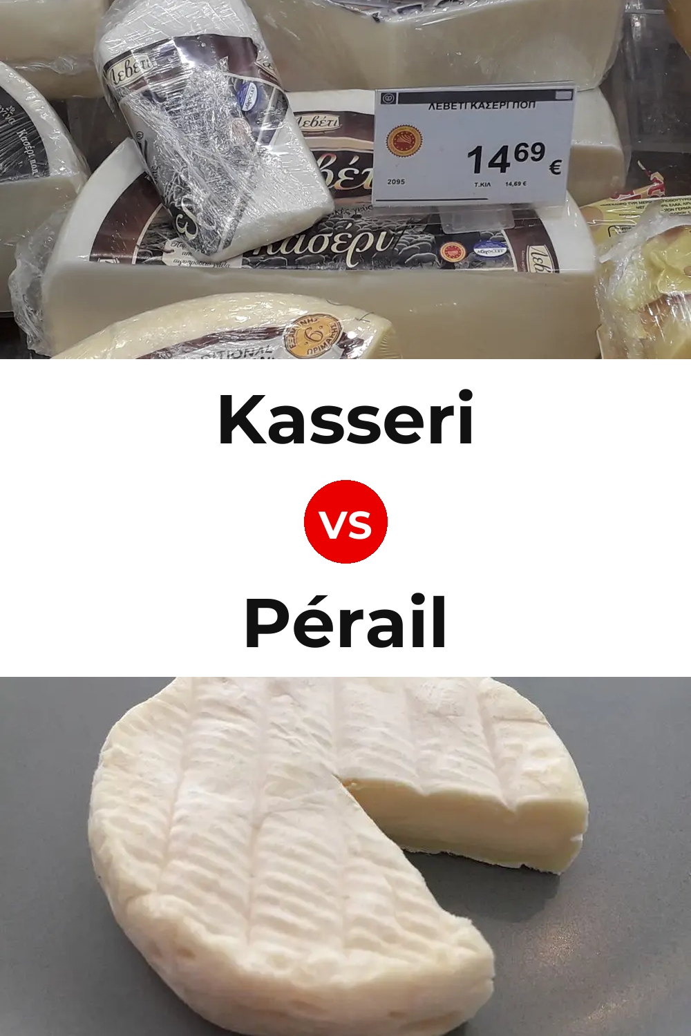 Kasseri Cheese vs Pérail Cheese Pinterest comparison