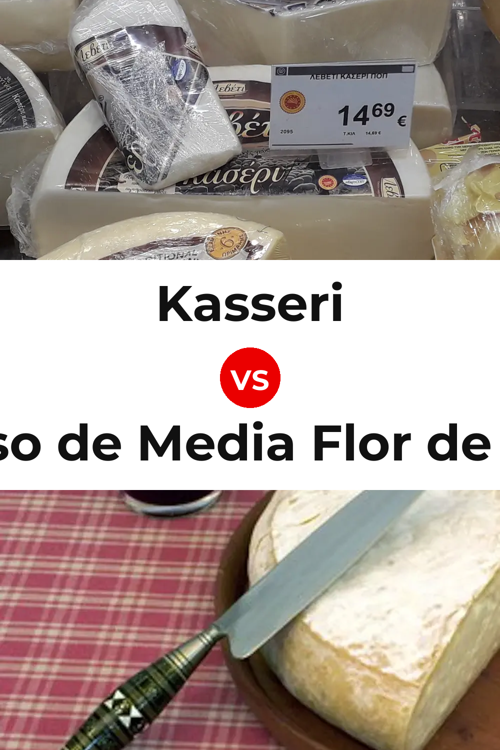 Kasseri Cheese vs Queso de Media Flor de Guía Pinterest comparison