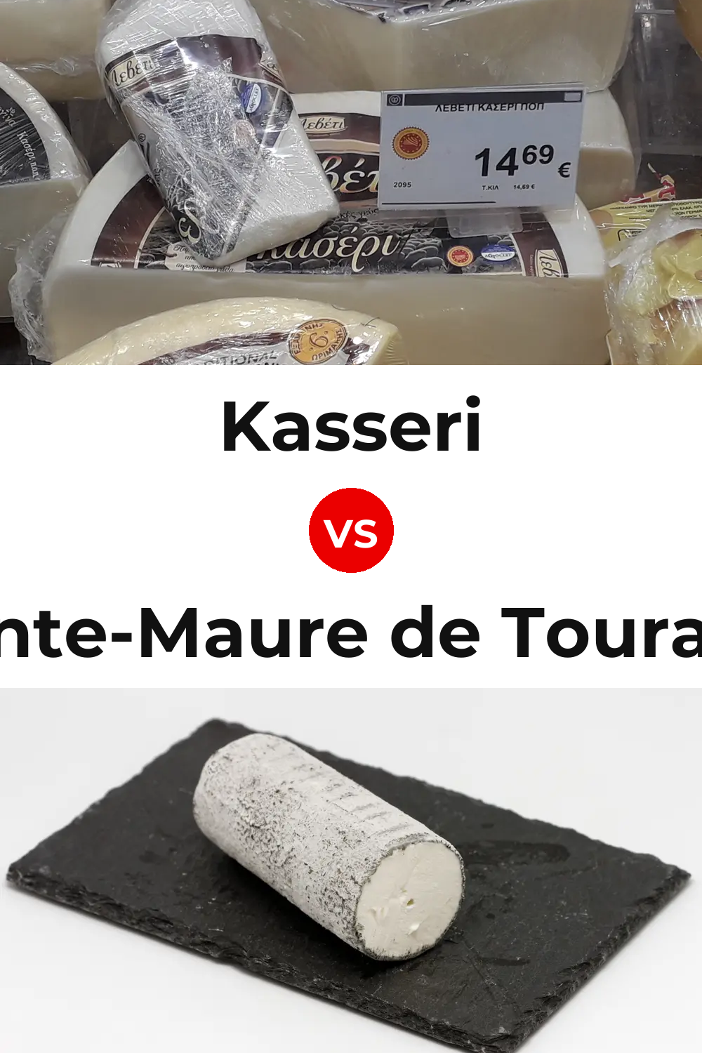 Kasseri Cheese vs Sainte-Maure de Touraine Cheese Pinterest comparison