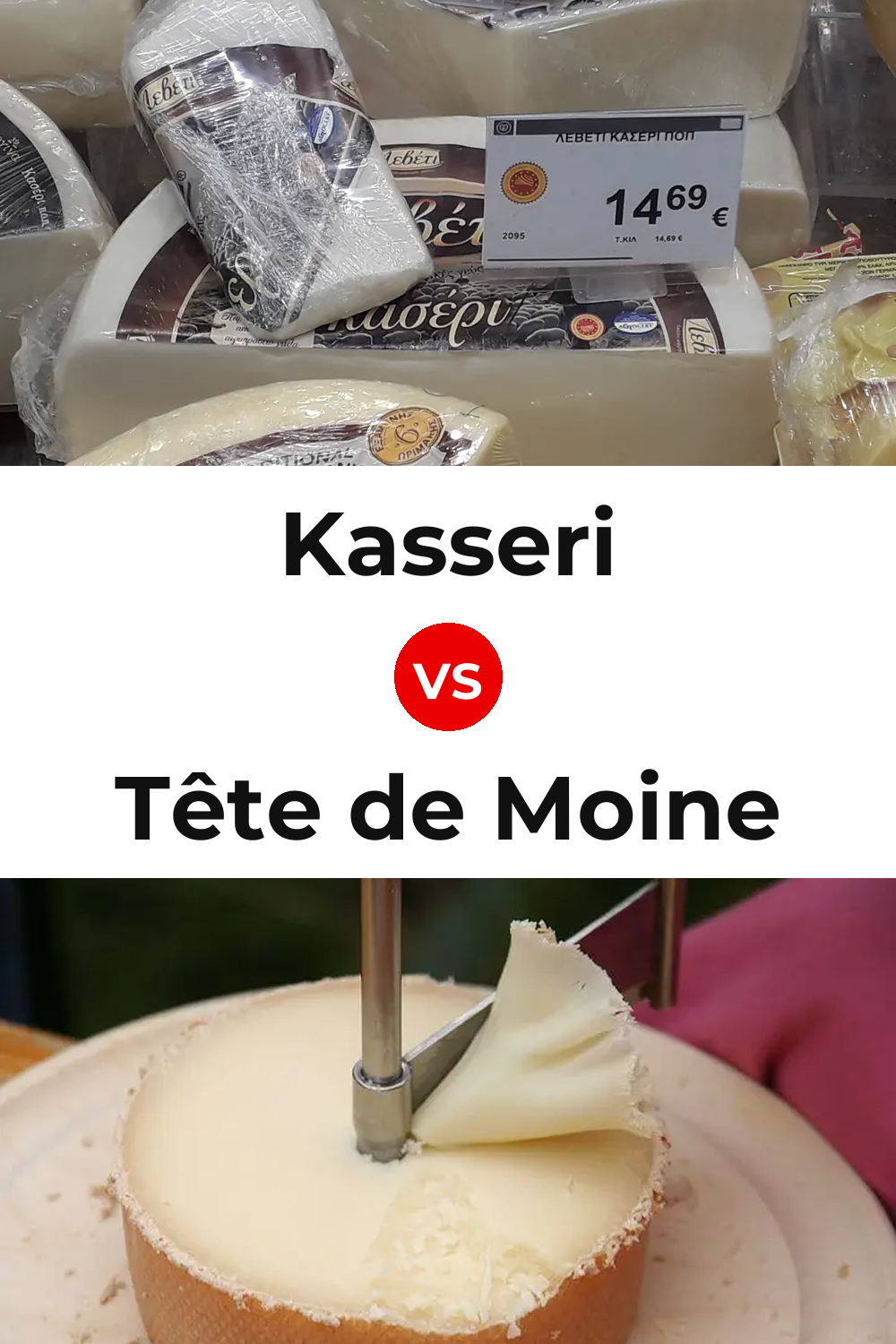 Kasseri Cheese vs Tête de Moine Cheese Pinterest comparison