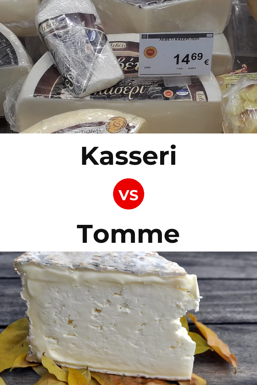 Kasseri Cheese vs Tomme Cheese Pinterest comparison