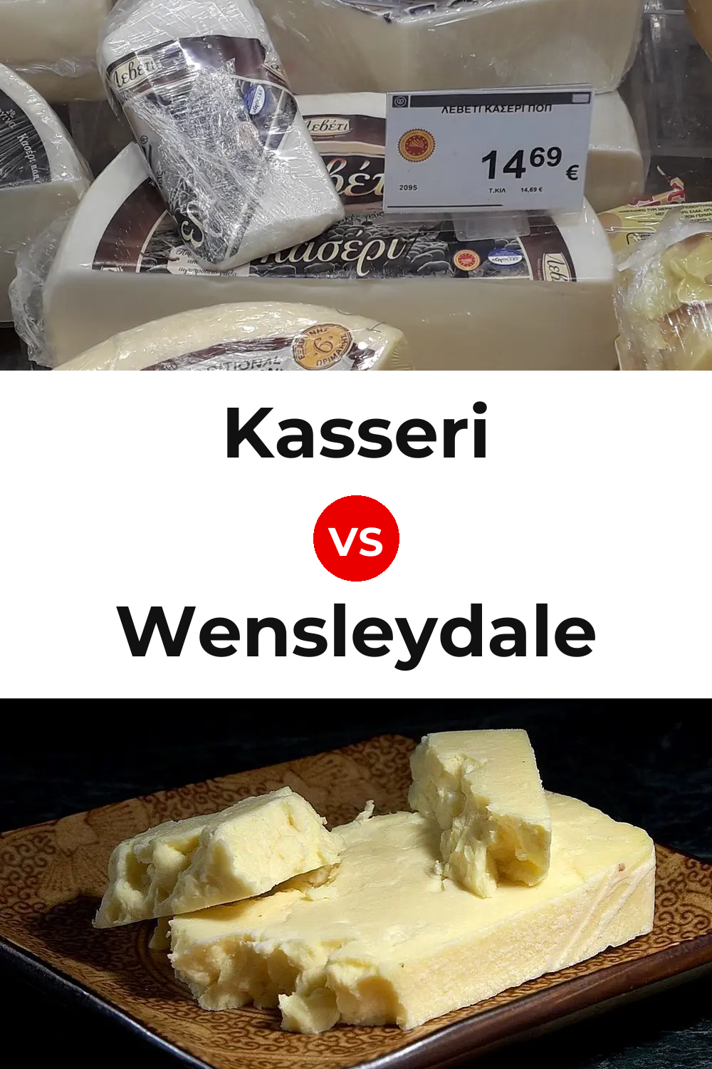 Kasseri Cheese vs Wensleydale Cheese Pinterest comparison