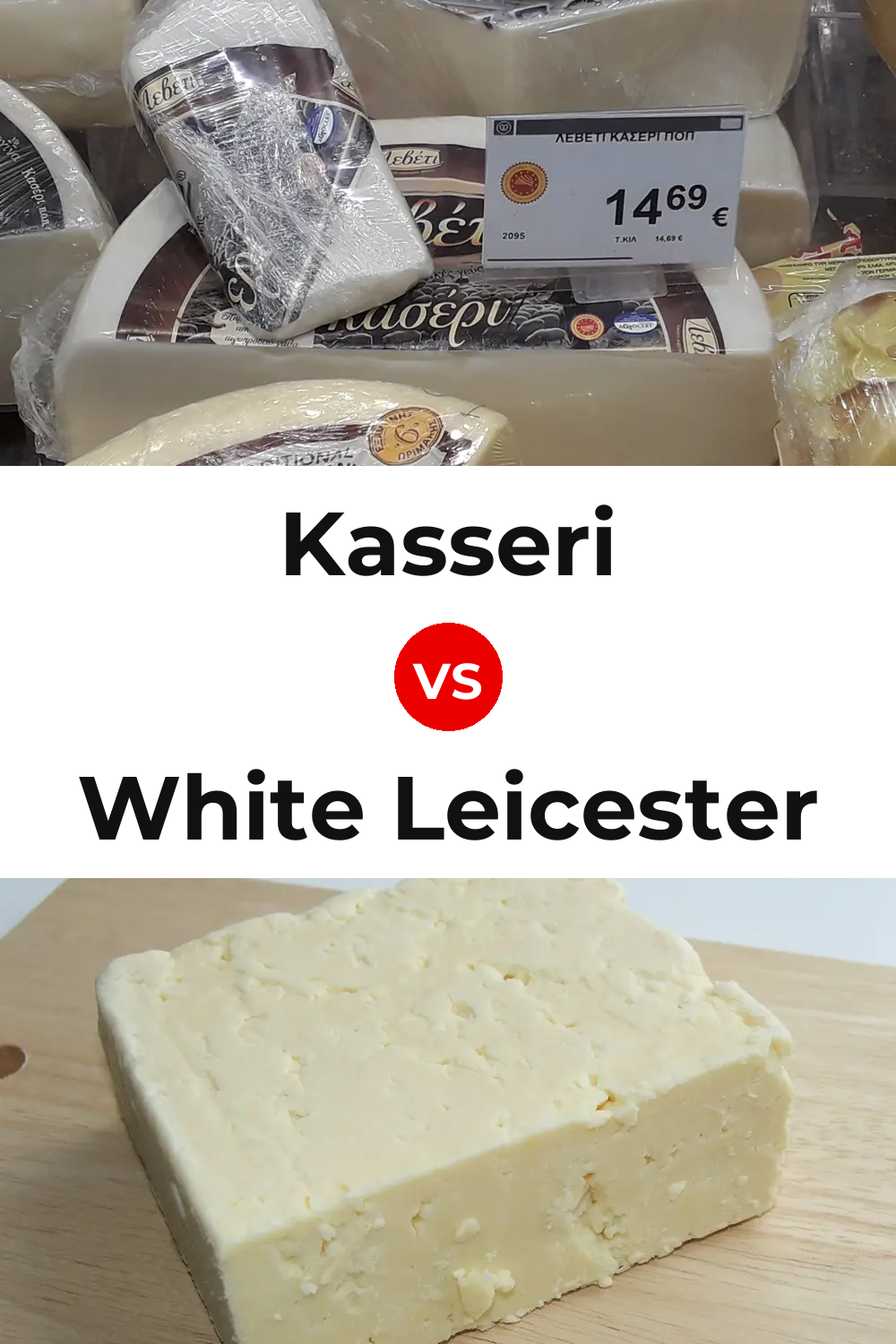 Kasseri Cheese vs White Leicester Cheese Pinterest comparison