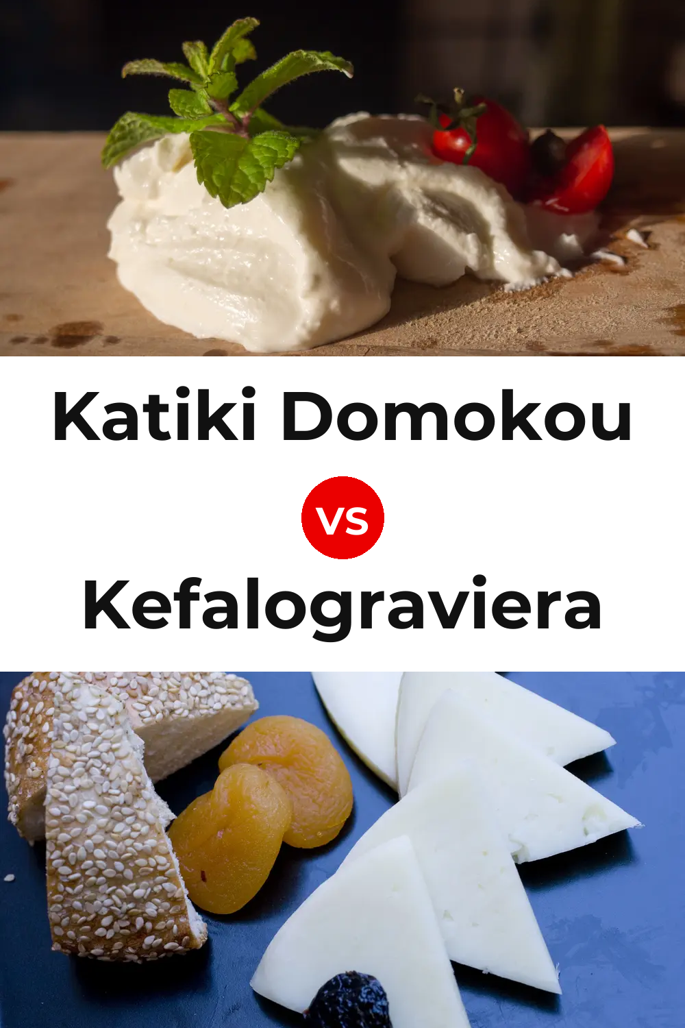 Katiki Domokou Cheese vs Kefalograviera Cheese Pinterest comparison