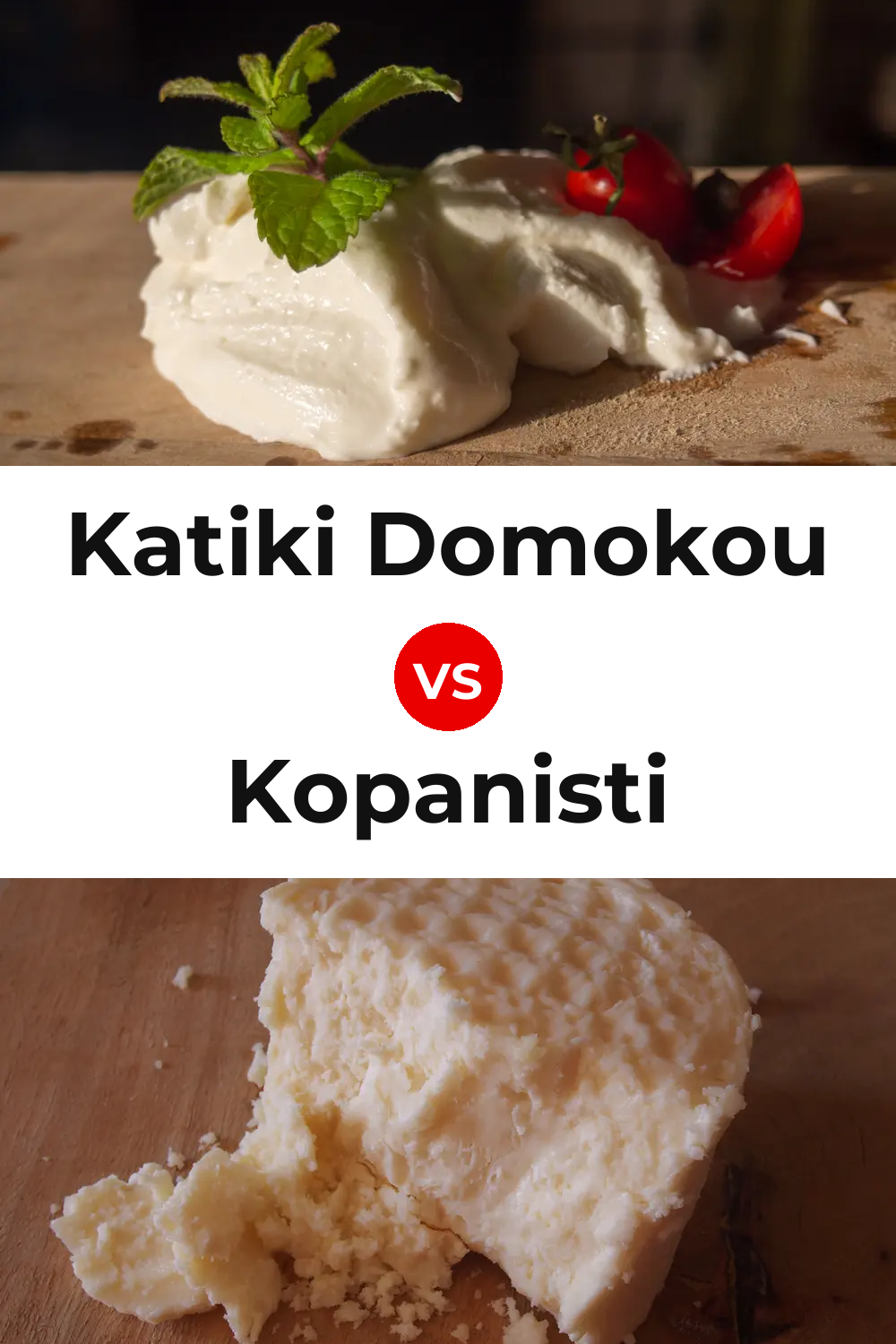 Katiki Domokou Cheese vs Kopanisti Cheese Pinterest comparison