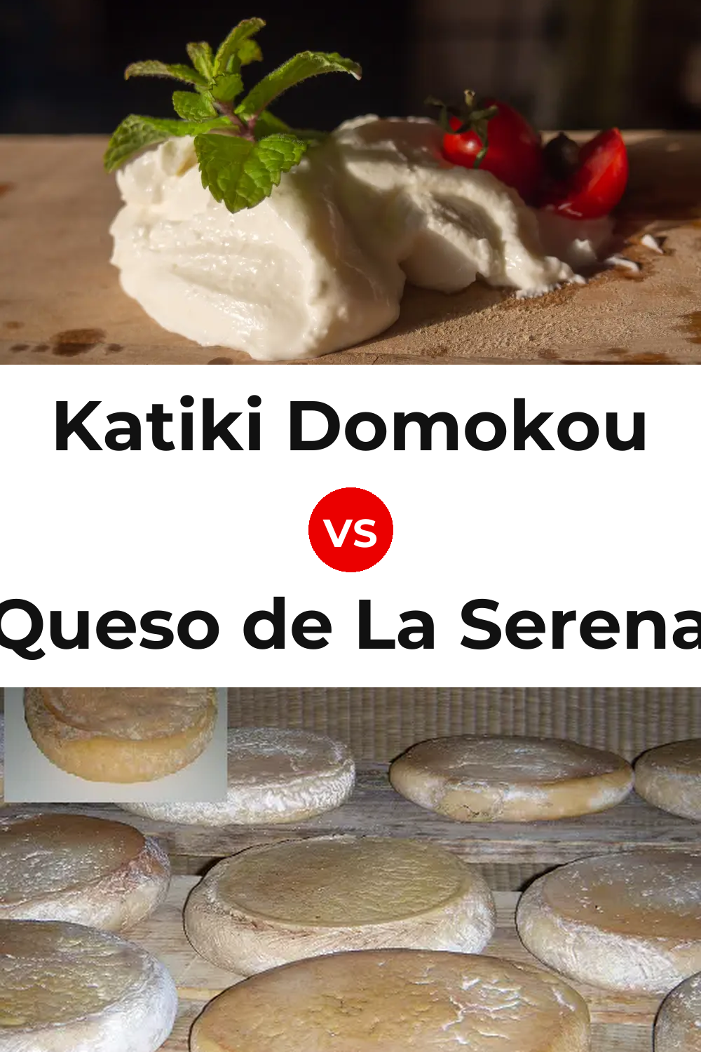 Katiki Domokou Cheese vs Queso de La Serena Pinterest comparison