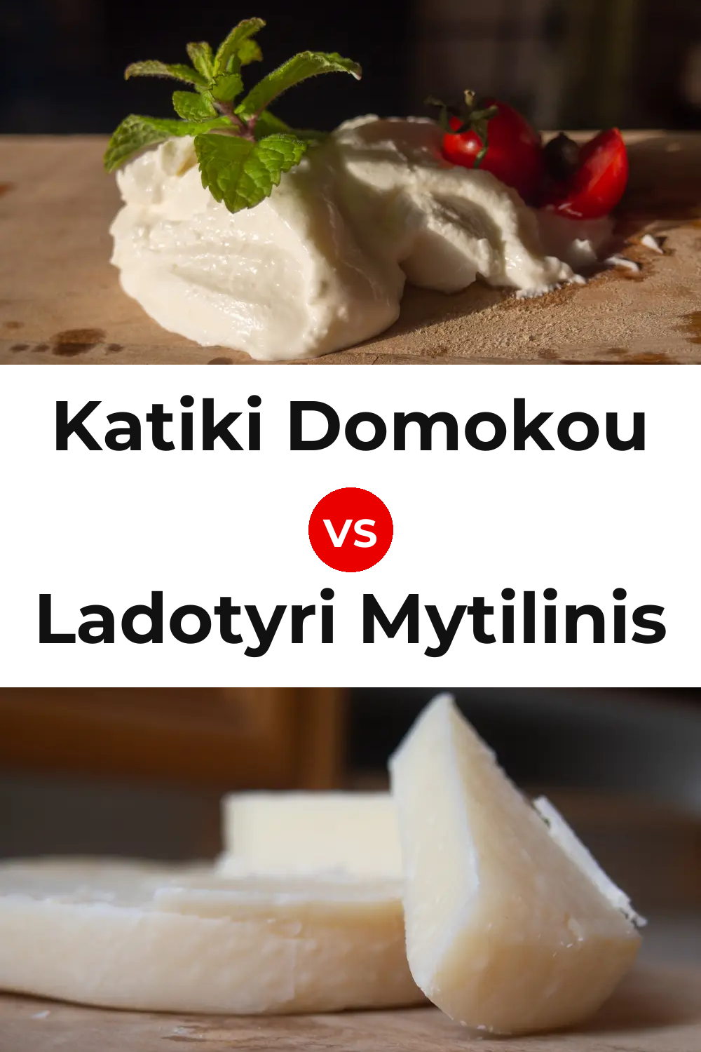 Katiki Domokou Cheese vs Ladotyri Mytilinis Cheese Pinterest comparison