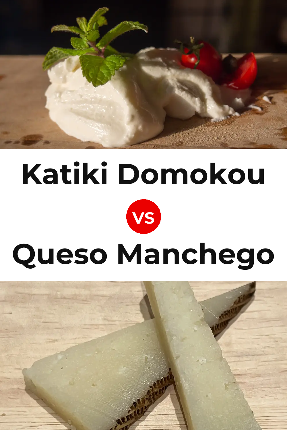 Katiki Domokou Cheese vs Queso Manchego Pinterest comparison