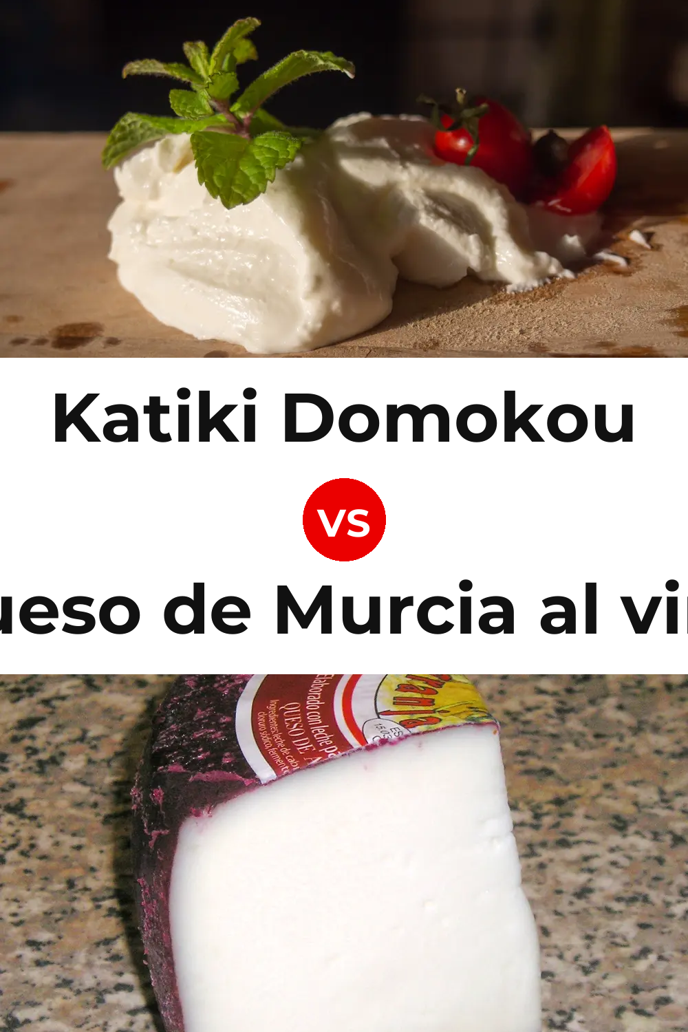 Katiki Domokou Cheese vs Queso de Murcia al vino Pinterest comparison
