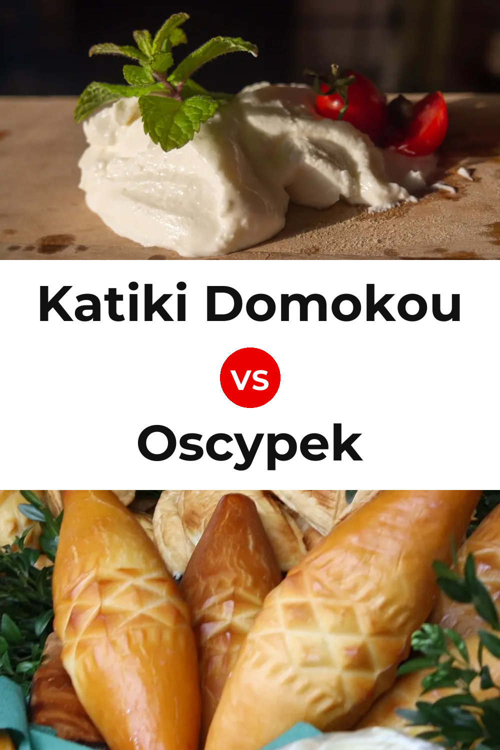 Katiki Domokou Cheese vs Oscypek Cheese Pinterest comparison