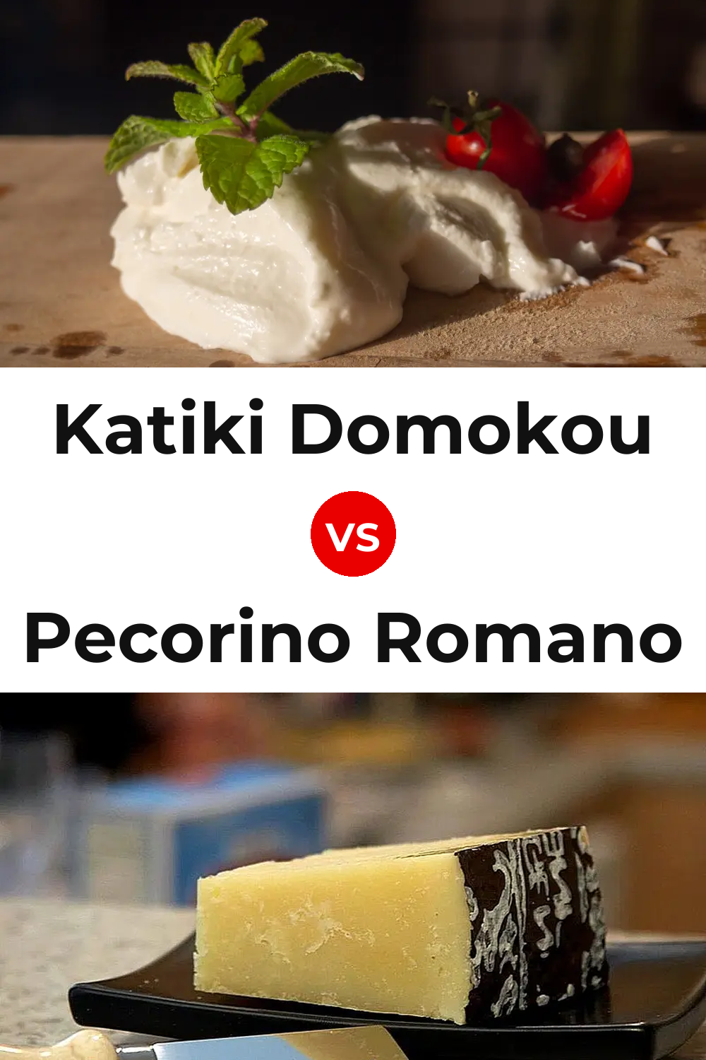 Katiki Domokou Cheese vs Pecorino Romano Cheese Pinterest comparison