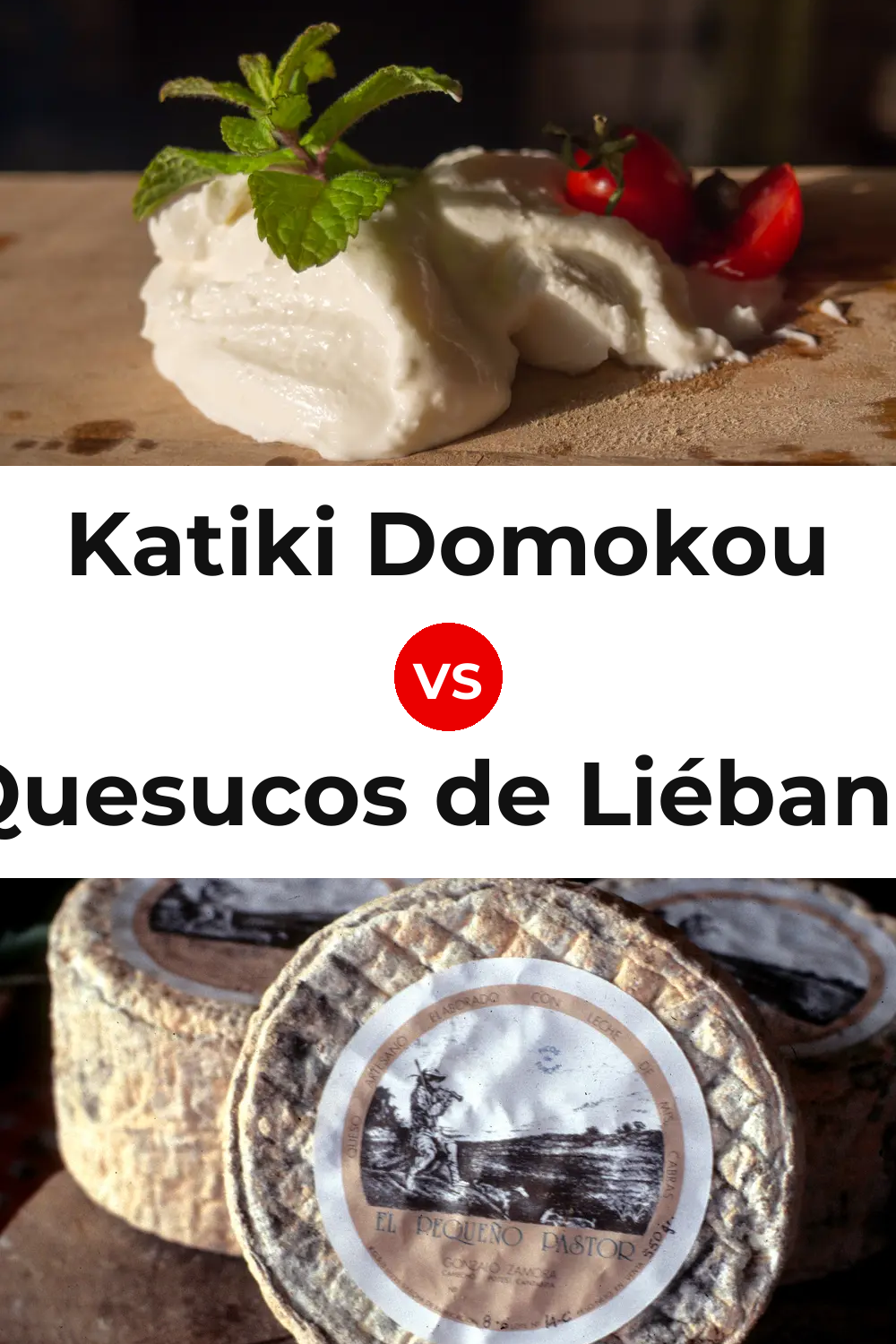 Katiki Domokou Cheese vs Quesucos de Liébana Cheese Pinterest comparison