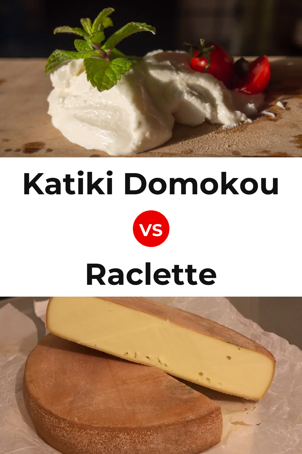Katiki Domokou Cheese vs Raclette Cheese Pinterest comparison