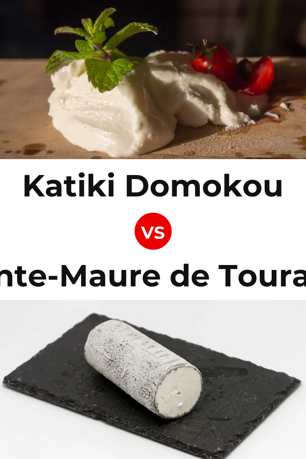 Katiki Domokou Cheese vs Sainte-Maure de Touraine Cheese Pinterest comparison