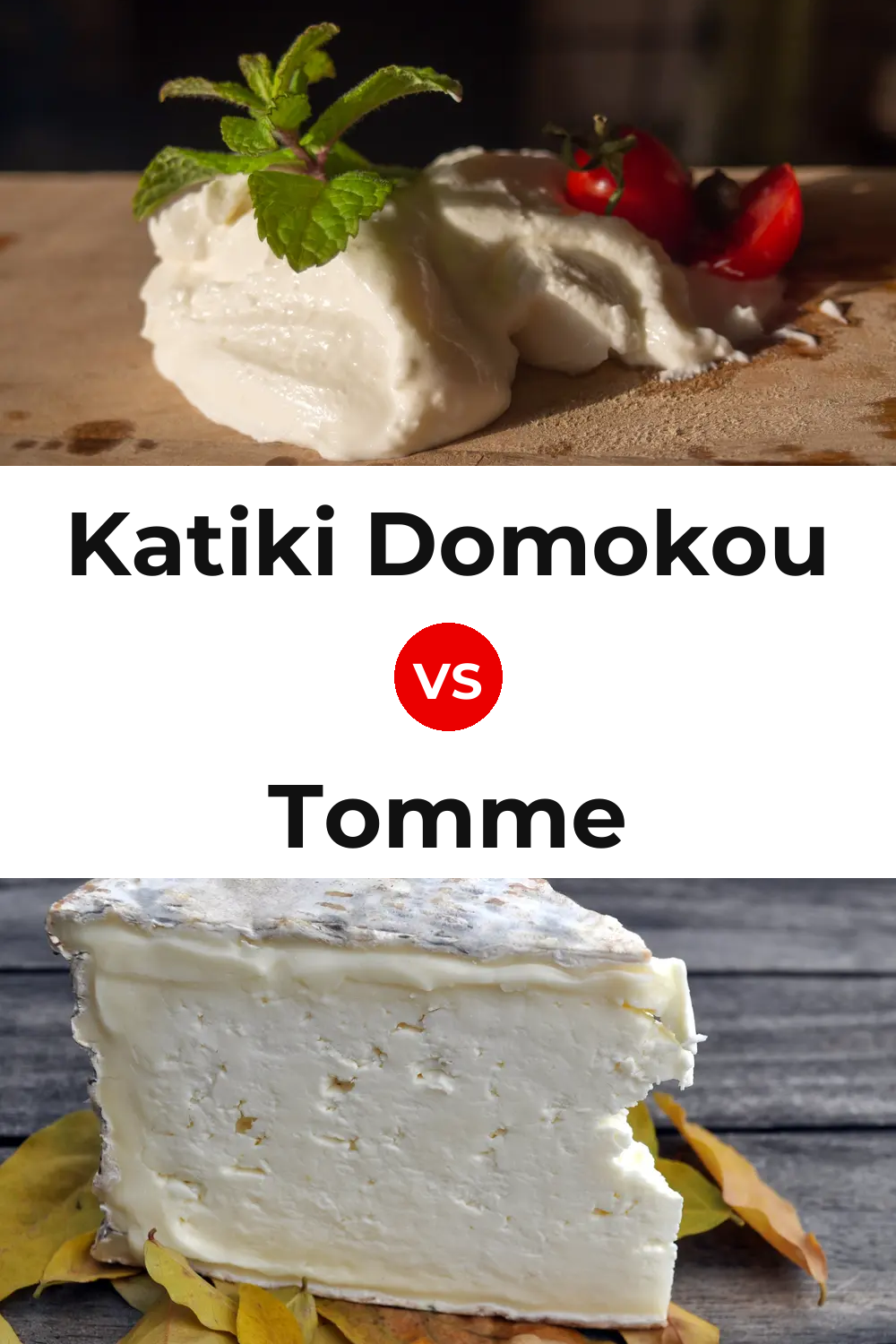 Katiki Domokou Cheese vs Tomme Cheese Pinterest comparison
