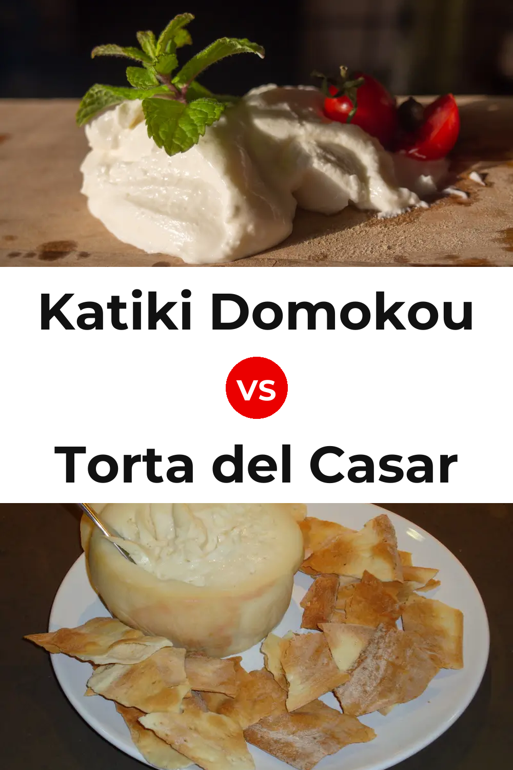 Katiki Domokou Cheese vs Torta del Casar Cheese Pinterest comparison
