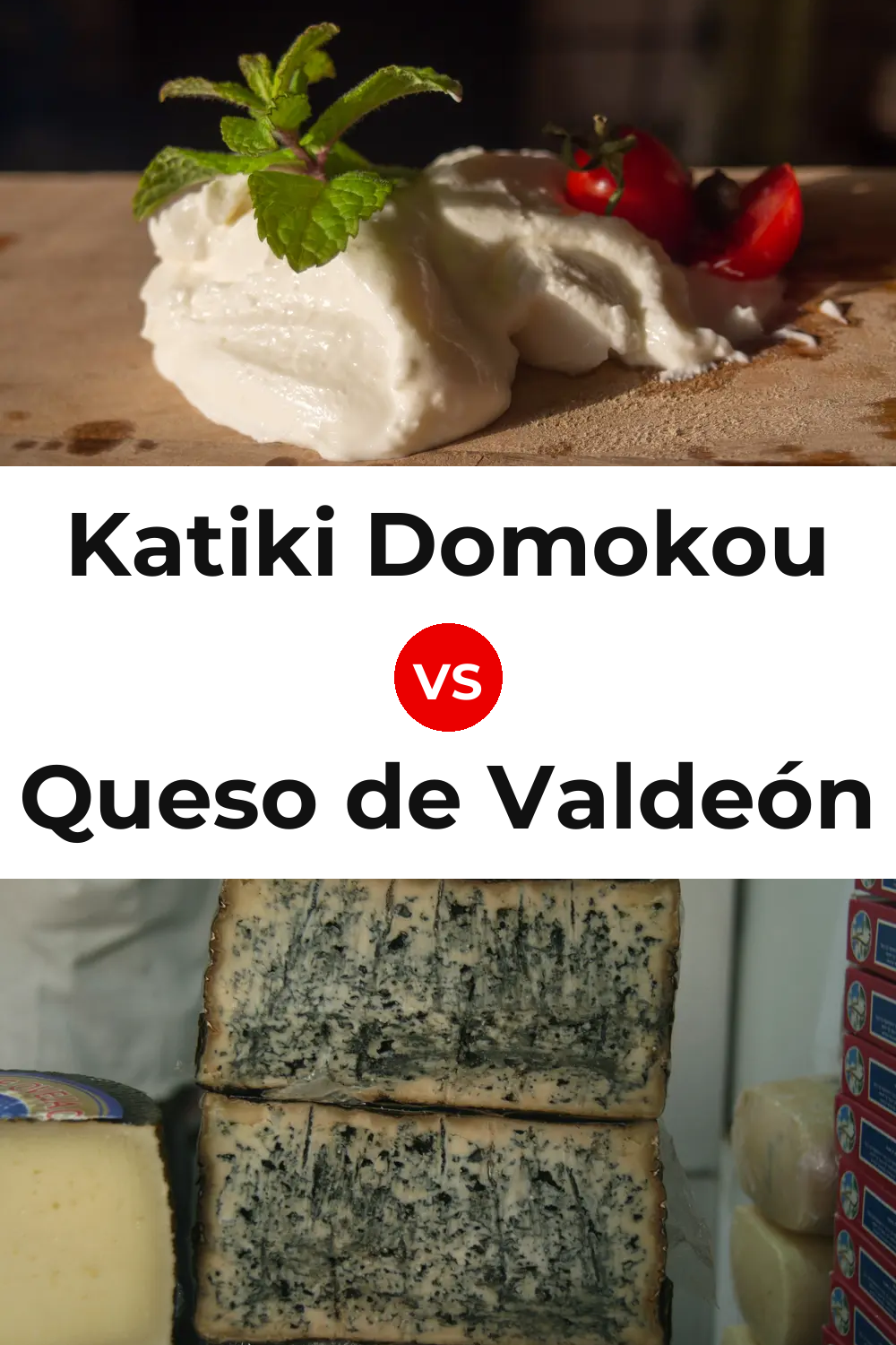 Katiki Domokou Cheese vs Queso de Valdeón Pinterest comparison