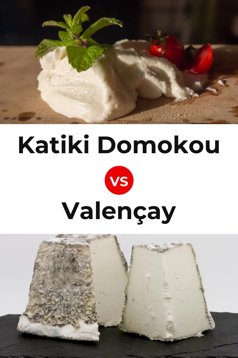 Katiki Domokou Cheese vs Valençay Cheese Pinterest comparison