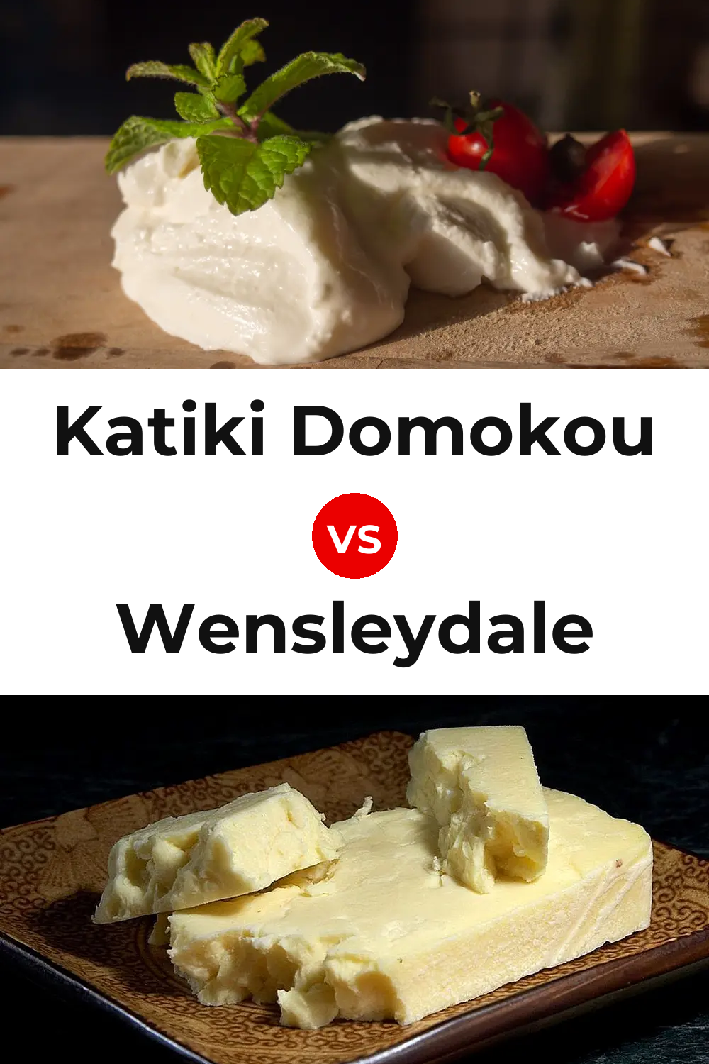 Katiki Domokou Cheese vs Wensleydale Cheese Pinterest comparison