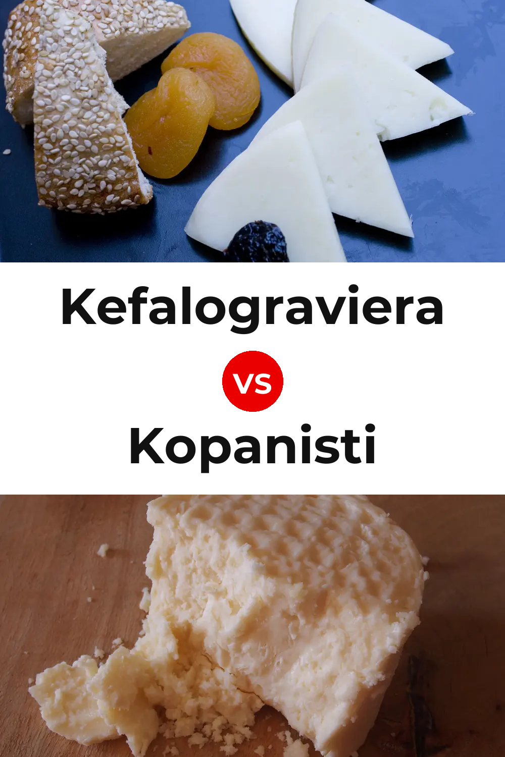 Kefalograviera Cheese vs Kopanisti Cheese Pinterest comparison