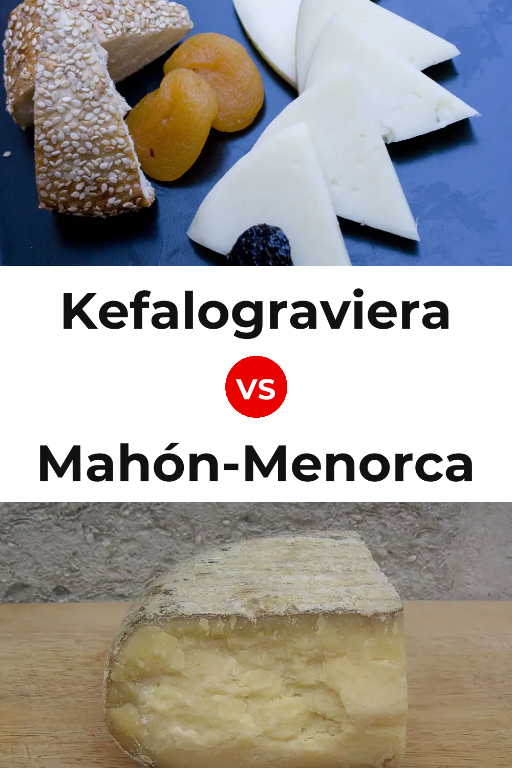 Kefalograviera Cheese vs Mahón-Menorca Cheese Pinterest comparison