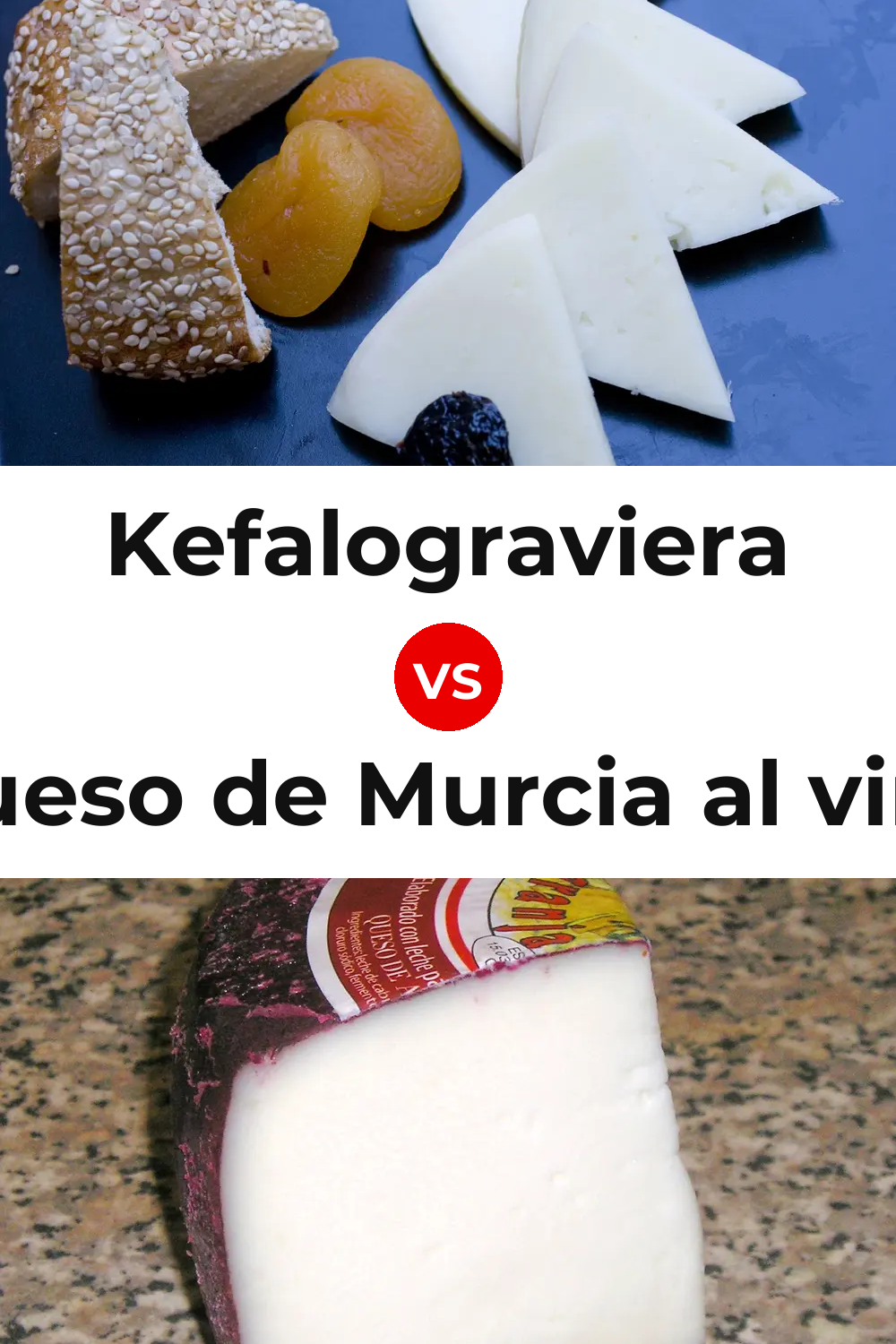 Kefalograviera Cheese vs Queso de Murcia al vino Pinterest comparison