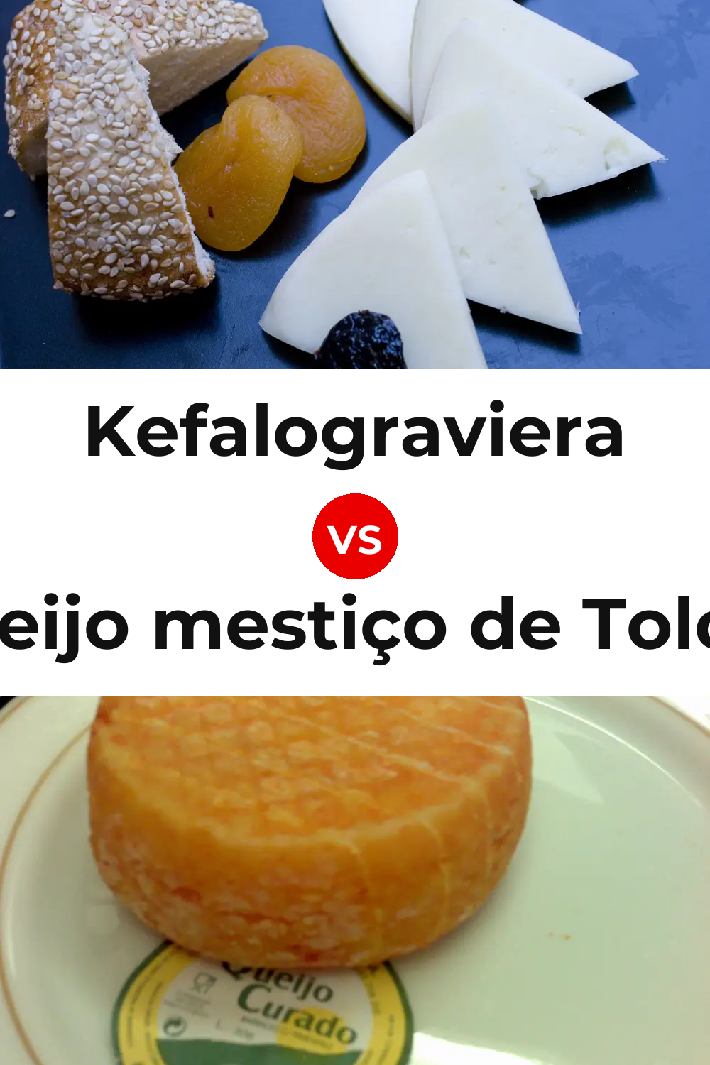 Kefalograviera Cheese vs Queijo mestiço de Tolosa Pinterest comparison