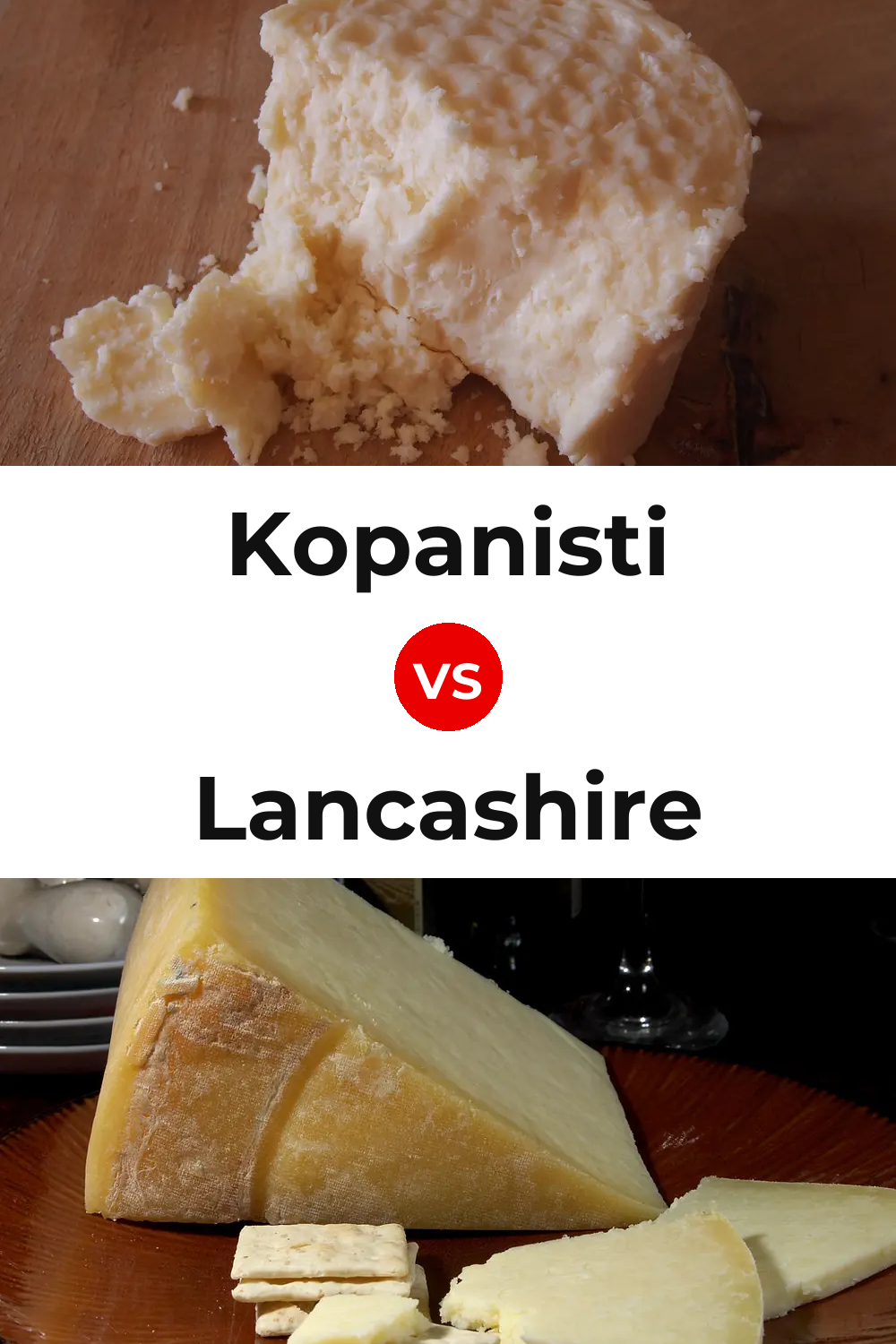 Kopanisti Cheese vs Lancashire Cheese Pinterest comparison