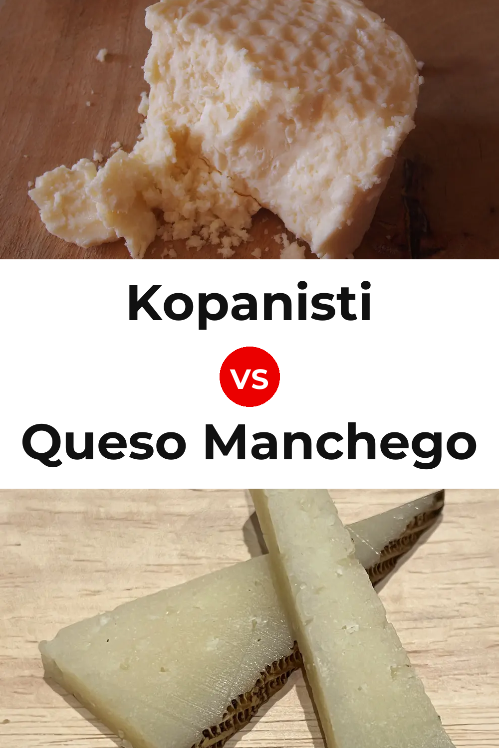 Kopanisti Cheese vs Queso Manchego Pinterest comparison