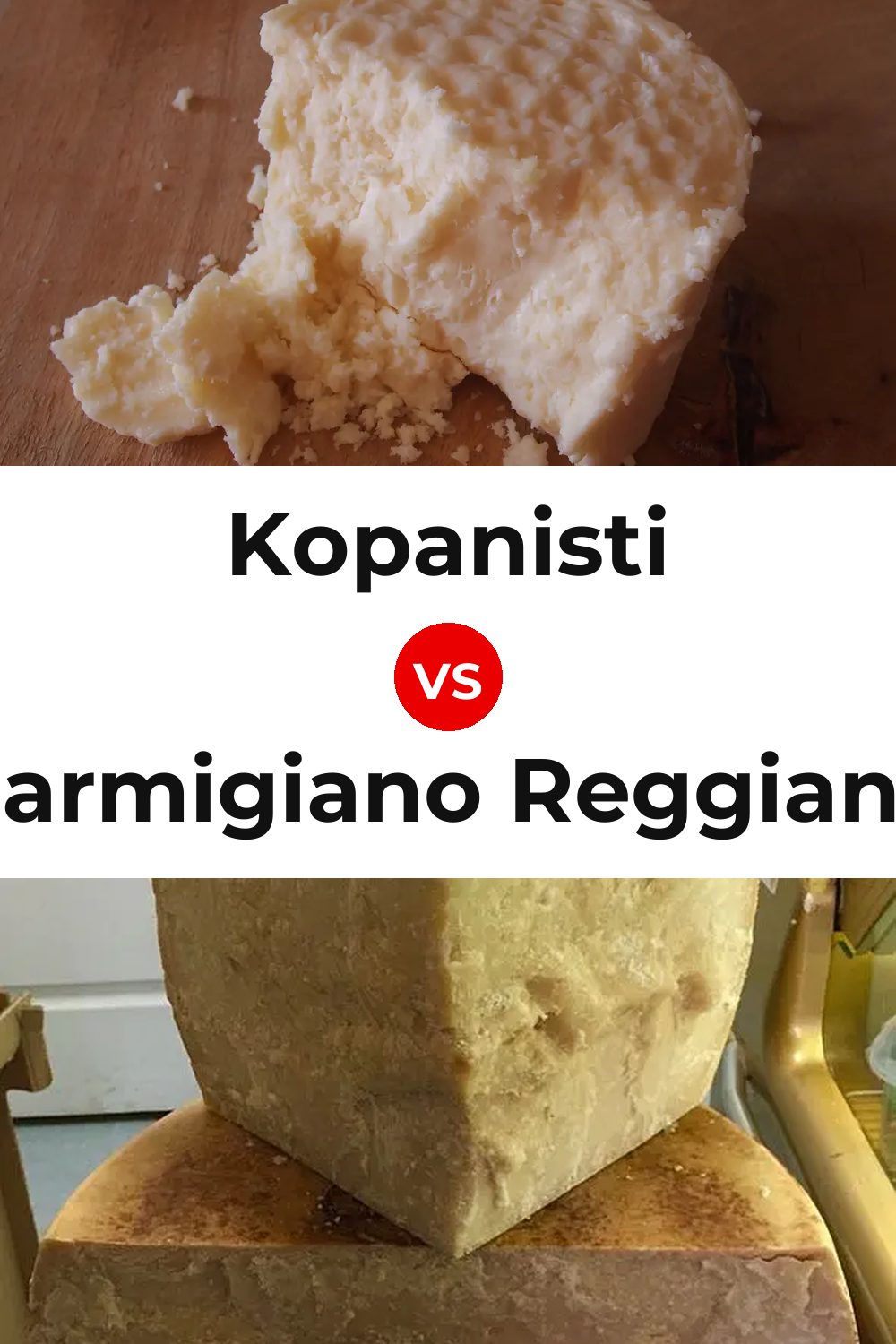 Kopanisti Cheese vs Parmigiano Reggiano Cheese Pinterest comparison