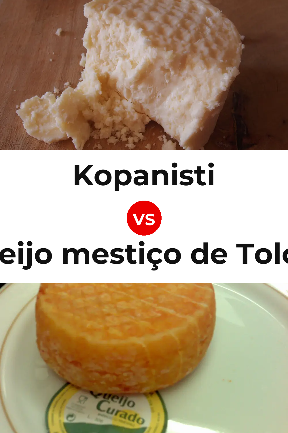 Kopanisti Cheese vs Queijo mestiço de Tolosa Pinterest comparison