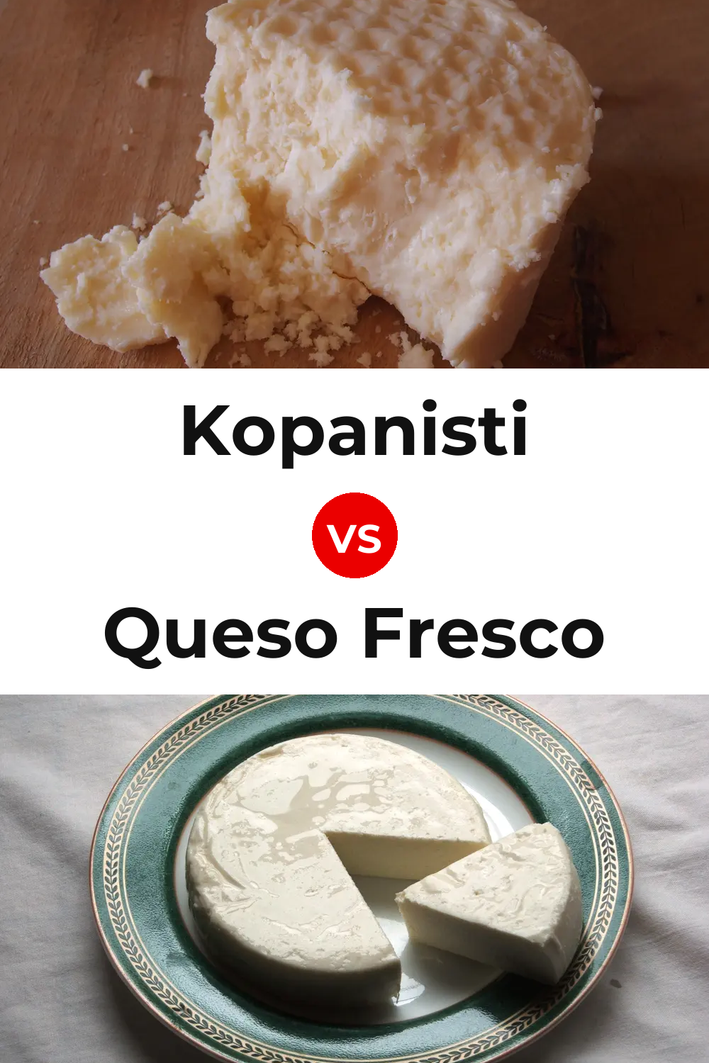 Kopanisti Cheese vs Queso Fresco Pinterest comparison