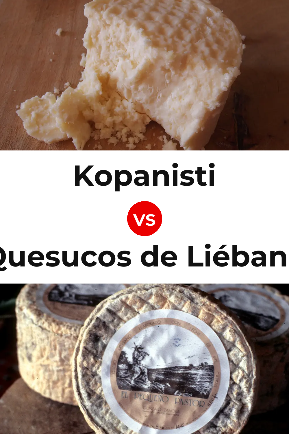 Kopanisti Cheese vs Quesucos de Liébana Cheese Pinterest comparison
